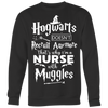 Hogwarts Doesn't Recruit Anymore That's Why I'm a Nurse with Muggles Shirt, Nurse Shirt