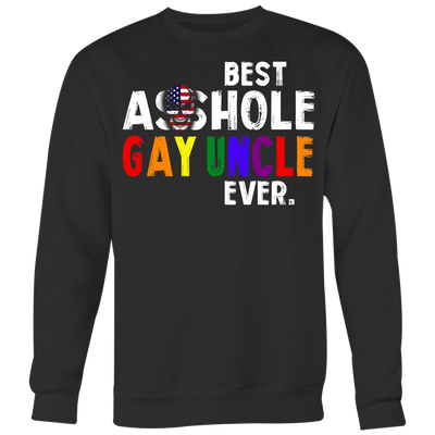 Best-Asshole-Gay-Uncle-Ever-Shirts-LGBT-SHIRTS-gay-pride-shirts-gay-pride-rainbow-lesbian-equality-clothing-women-men-sweatshirt