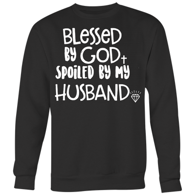 Blessed-by-God-Spoiled-by-My-Husband-Shirts-gift-for-wife-wife-gift-wife-shirt-wifey-wifey-shirt-wife-t-shirt-wife-anniversary-gift-family-shirt-birthday-shirt-funny-shirts-sarcastic-shirt-best-friend-shirt-clothing-women-men-sweatshirt
