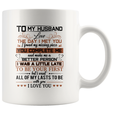 To My Husband Love The Day I Met You Mug, Husband Mug