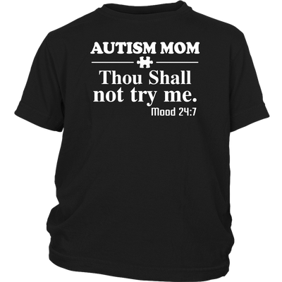Autism-Mom-Thou-Shall-Not-Try-Me-Shirts-autism-shirts-autism-awareness-autism-shirt-for-mom-autism-shirt-teacher-autism-mom-autism-gifts-autism-awareness-shirt- puzzle-pieces-autistic-autistic-children-autism-spectrum-clothing-kid-district-youth-shirt