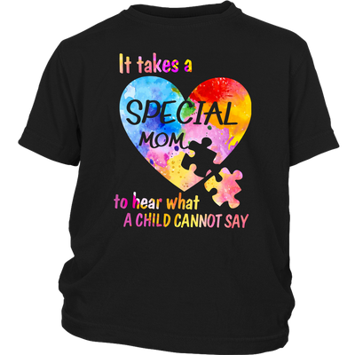 It-Takes-A-Special-Mom-to-Hear-What-A-Child-Cannot-Say-Shirts-autism-shirts-autism-awareness-autism-shirt-for-mom-autism-shirt-teacher-autism-mom-autism-gifts-autism-awareness-shirt- puzzle-pieces-autistic-autistic-children-autism-spectrum-clothing-women-men-kid-district-youth-shirt