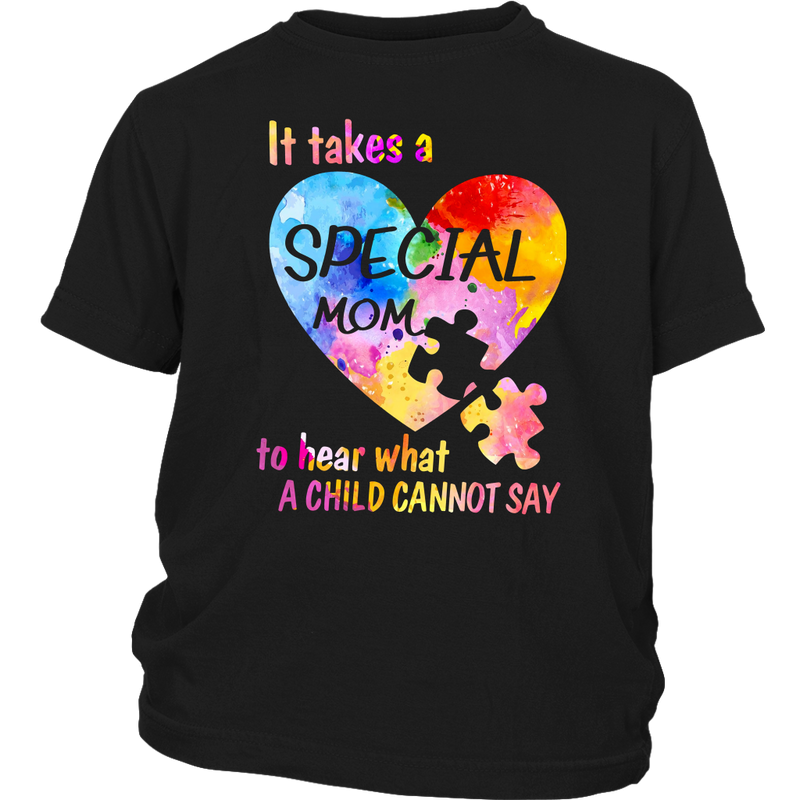 It Takes A Special Mom to Hear What A Child Cannot Say Shirts, Autism ...