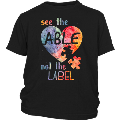 See-The-Able-Not-The-Label-Shirts-autism-shirts-autism-awareness-autism-shirt-for-mom-autism-shirt-teacher-autism-mom-autism-gifts-autism-awareness-shirt- puzzle-pieces-autistic-autistic-children-autism-spectrum-clothing-kid-district-youth-shirt