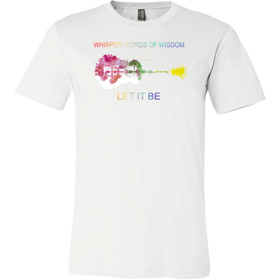 Let It Be Shirt, LGBT Shirt, White Shirt