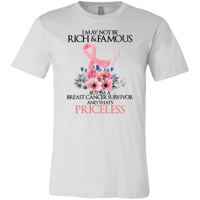 Breast-Cancer-Awareness-Shirt-I-May-Not-Be-Rich-Famous-But-I-m-A-Breast-Cancer-Survivor-and-That-s-Priceless-breast-cancer-shirt-breast-cancer-cancer-awareness-cancer-shirt-cancer-survivor-pink-ribbon-pink-ribbon-shirt-awareness-shirt-family-shirt-birthday-shirt-best-friend-shirt-clothing-men-shirt