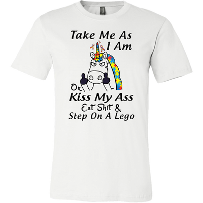 Take-Me-As-I-AM-On-Kiss-My-Ass-Eat-Shit-&-Step-On-A-Lego-Shirts-autism-shirts-autism-awareness-autism-shirt-for-mom-autism-shirt-teacher-autism-mom-autism-gifts-autism-awareness-shirt- puzzle-pieces-autistic-autistic-children-autism-spectrum-clothing-men-shirt