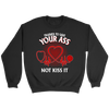 Trained to Save Your Ass Not Kiss It Shirt, Nurse Shirt