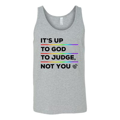 IT'S-UP-TO-GOD-TO-JUDGE-NOT-YOU-lgbt-shirts-gay-pride-rainbow-lesbian-equality-clothing-women-men-unisex-tank-tops