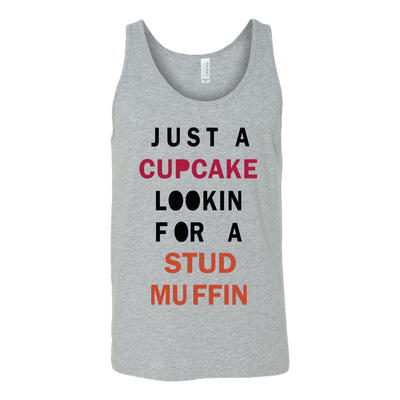 Just-A-Cupcake-Lookin-For-a-Stud-Muffin-Shirt-funny-shirt-funny-shirts-sarcasm-shirt-humorous-shirt-novelty-shirt-gift-for-her-gift-for-him-sarcastic-shirt-best-friend-shirt-clothing-women-men-unisex-tank-tops