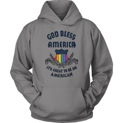 GOD-BLESS-AMERICA-IT'S-GREAT-TO-BE-AN-AMERICAN-LGBT-shirts-gay-pride-shirts-rainbow-lesbian-equality-clothing-women-men-unisex-hoodie