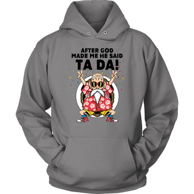 After-God-Made-Me-He-Said-Ta-Da-Shirt-Dragon-Ball-Shirt-merry-christmas-christmas-shirt-anime-shirt-anime-anime-gift-anime-t-shirt-manga-manga-shirt-Japanese-shirt-holiday-shirt-christmas-shirts-christmas-gift-christmas-tshirt-santa-claus-ugly-christmas-ugly-sweater-christmas-sweater-sweater--family-shirt-birthday-shirt-funny-shirts-sarcastic-shirt-best-friend-shirt-clothing-women-men-unisex-hoodie