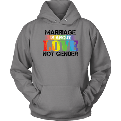 MARRIAGE-IS-ABOUT-LOVE-NOT-GENDER-LGBT-SHIRTS-gay-pride-rainbow-lesbian-equality-clothing-women-men-unisex-hoodie